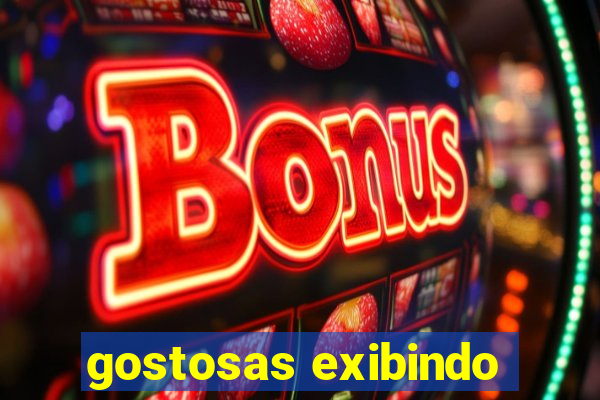 gostosas exibindo